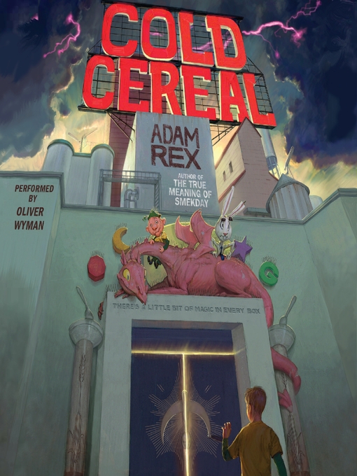 Title details for Cold Cereal by Adam Rex - Wait list